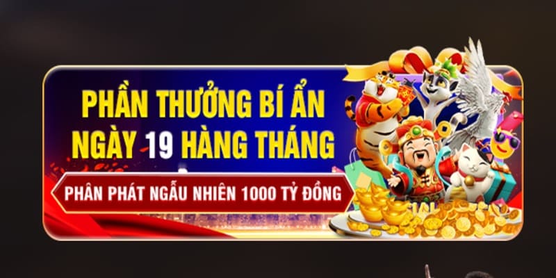 Khuyến mãi nghìn tỷ được tặng bí ẩn hàng tháng