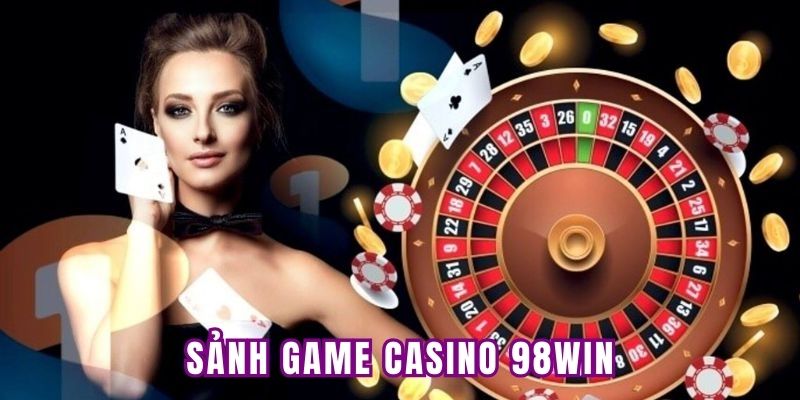 Sảnh Casino đứng đầu thị trường