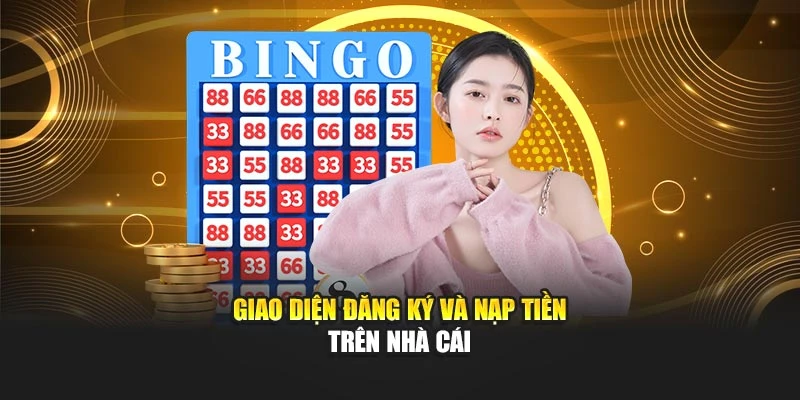 Giao diện đăng ký và nạp tiền trên nhà cái